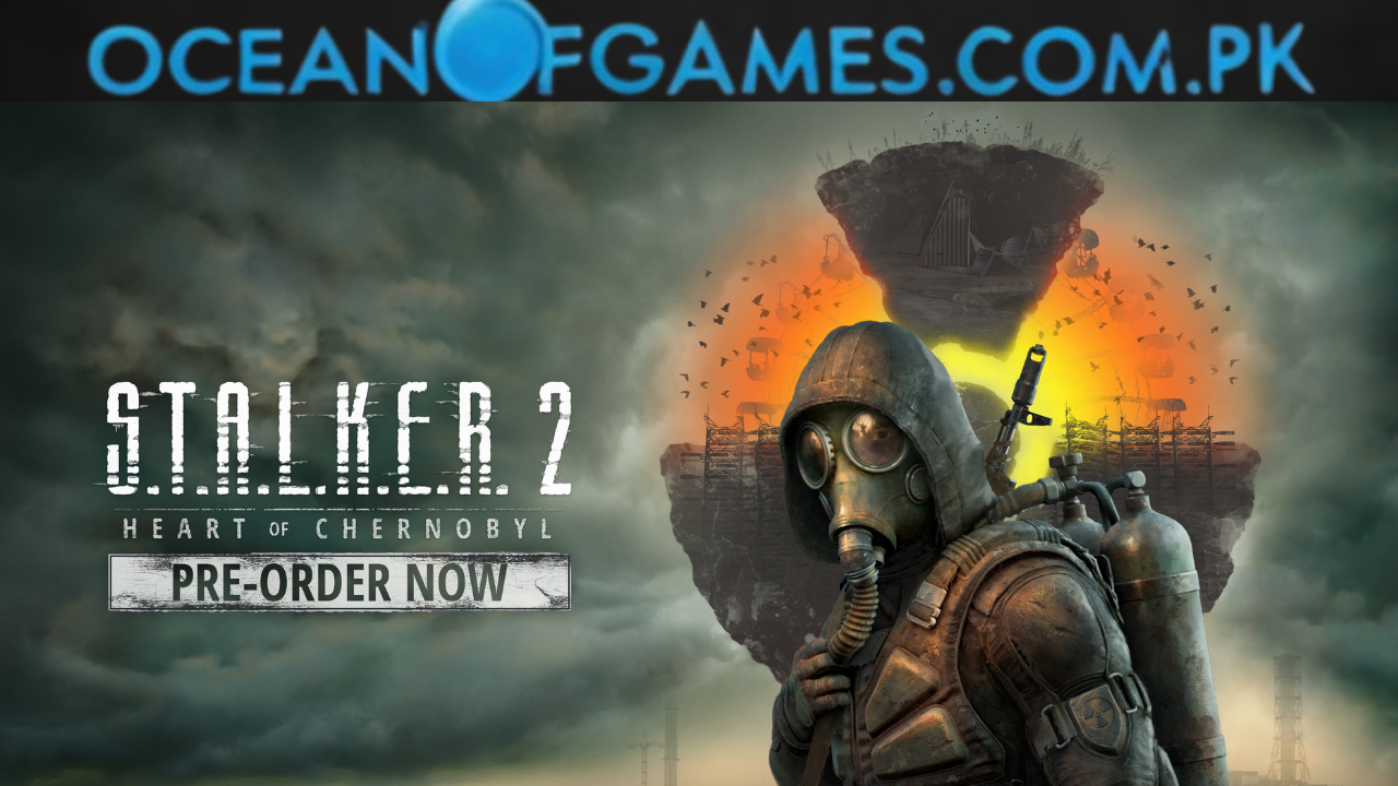 S.T.A.L.K.E.R. 2: Heart of Chornobyl Free Download