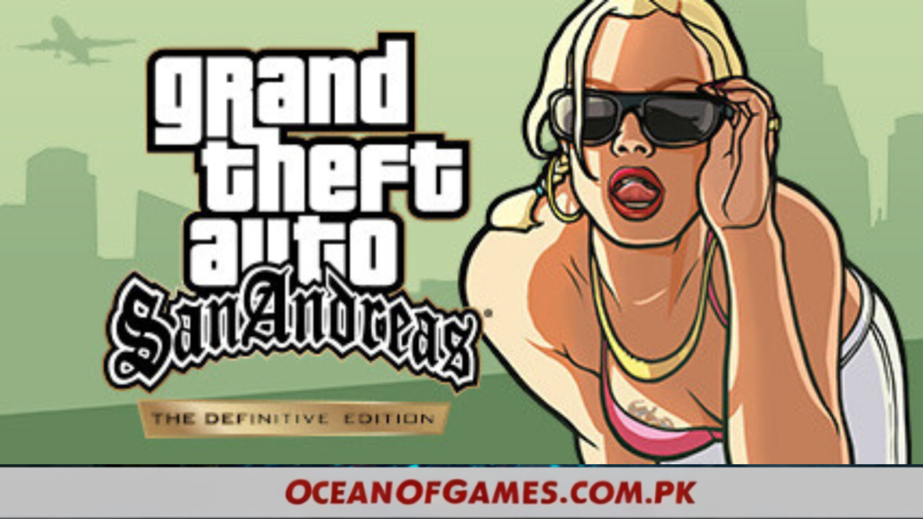 Grand Theft Auto: San Andreas – The Definitive Edition Free